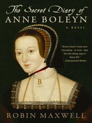 cover image of The Secret Diary of Anne Boleyn: a Novel